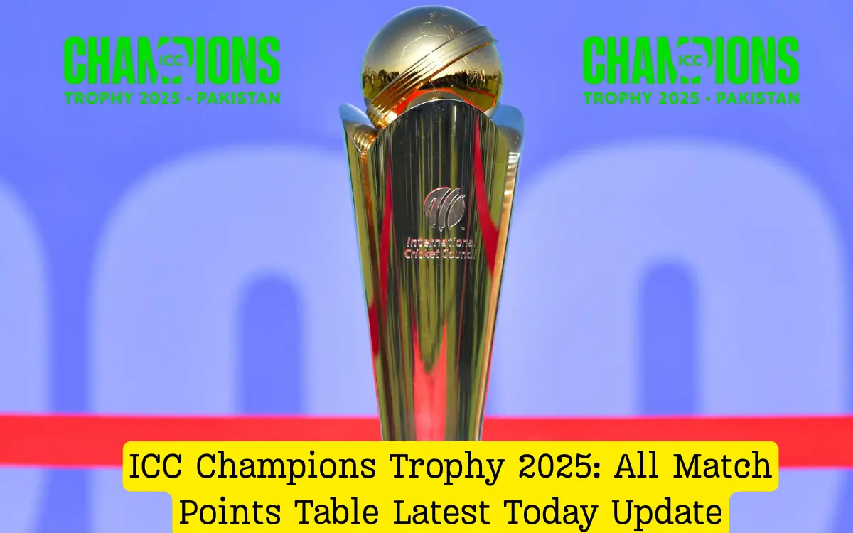 ICC Champions Trophy 2025 All Match Points Table Latest Today Update