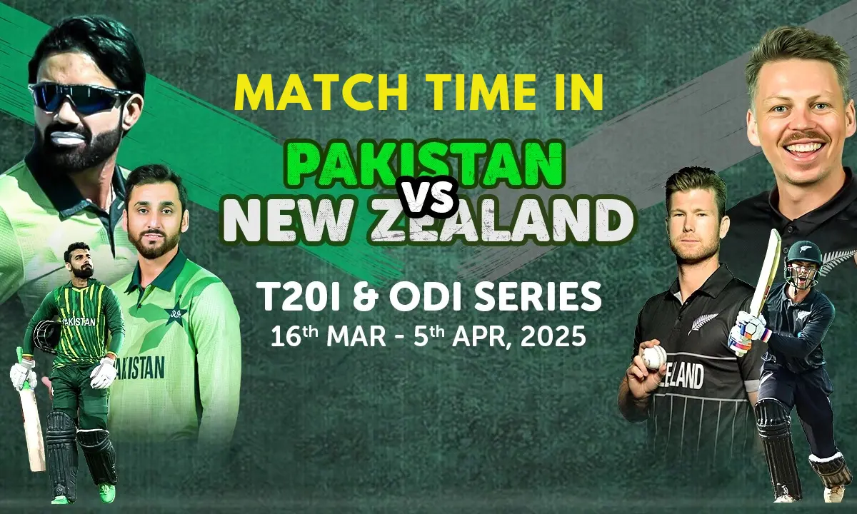 PAK vs NZ Today Match Time In Pakistan 2025