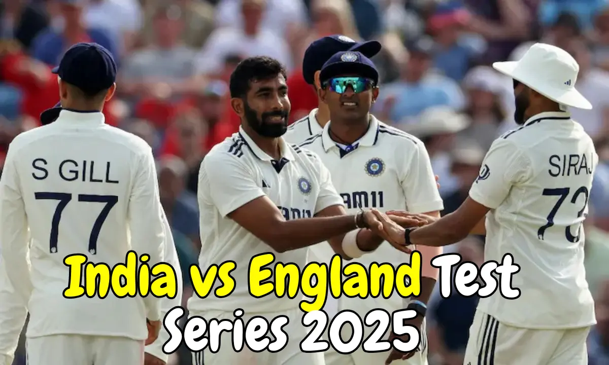 India vs England Test Series 2025