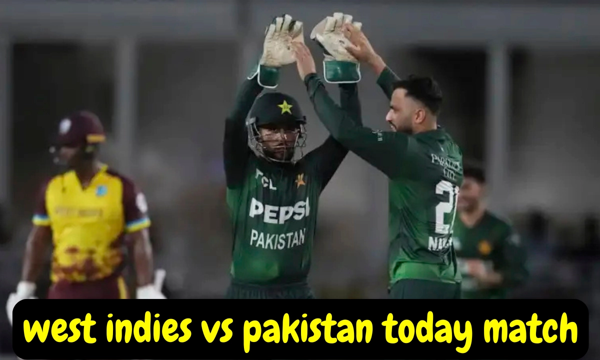 west indies vs pakistan today match